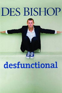 Des Bishop: Desfunctional (2009)
