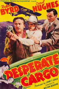 Desperate Cargo (1941)