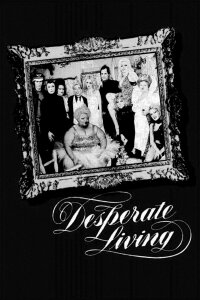 Desperate Living (1977)