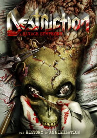 Destruction – A Savage Symphony: The History of Annihilation (2010)