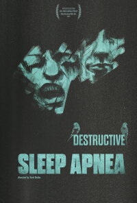 Destructive Sleep Apnea (2023)
