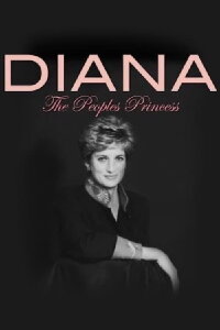 Diana: The People's Princess 20 Years On (2017)