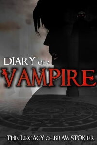 Diary of a Vampire: The Legacy of Bram Stoker (2008)