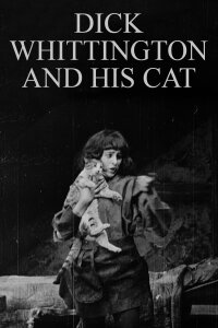 Dick Whittington and His Cat (1913)