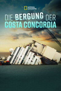 Die Bergung der Costa Concordia (2014)