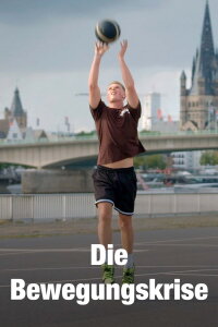 Die Bewegungskrise (2023)