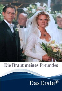 Die Braut meines Freundes (2001)