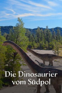 Die Dinosaurier vom Südpol (2022)