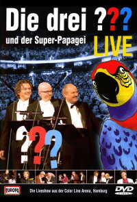 Die drei ??? LIVE - und der Super-Papagei (2006)
