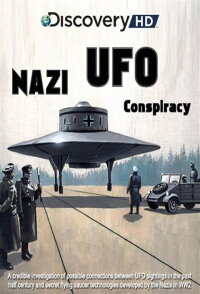 Die geheimen Ufos der Nazis (2008)