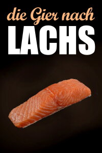 Die Gier nach Lachs (2020)