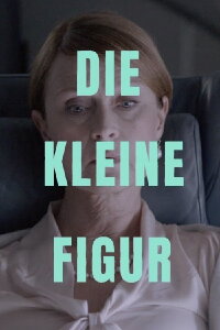 Die kleine Figur (2017)