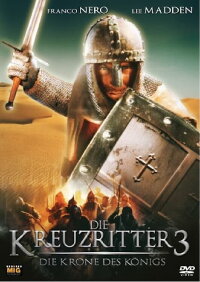 Die Kreuzritter 3 - Die Krone des Königs (2001)