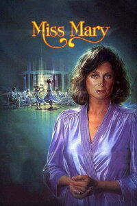 Die Leidenschaften der Miss Mary (1986)
