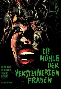 Die Mühle der versteinerten Frauen (1960)