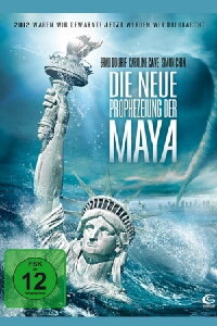 Die neue Prophezeiung der Maya (2013)