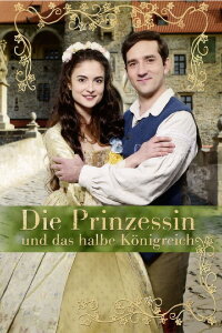 Die Prinzessin und das halbe Konigreich (2019)