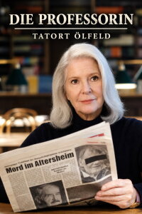 Die Professorin – Tatort Ölfeld (2018)