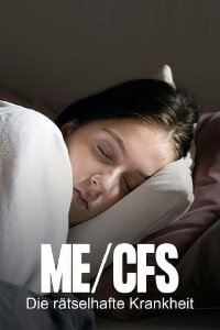Die rätselhafte Krankheit – Leben mit ME/CFS (2021)