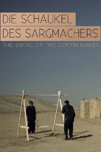 Die Schaukel des Sargmachers (2012)