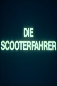 Die Scooterfahrer (1988)