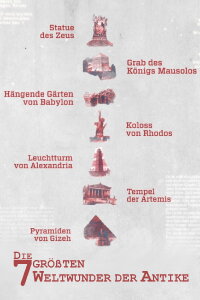 Die sieben größten Weltwunder der Antike (2020)