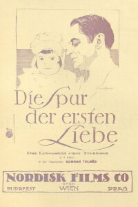 Die Spur der ersten Liebe (1924)