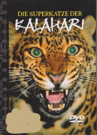 Die Superkatze der Kalahari. Natural killers - Raubtiere ganz nahe. (2005)