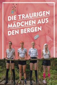 Die traurigen Mädchen aus den Bergen (2019)