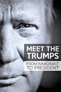 Die Trumps - Aus der Pfalz ins Weiße Haus (2017)