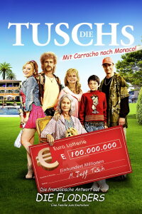 Die Tuschs - Mit Karacho nach Monaco (2011)