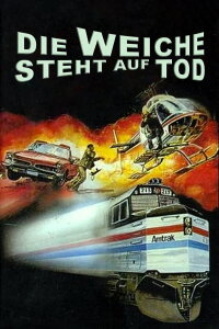 Die Weiche steht auf Tod (1979)