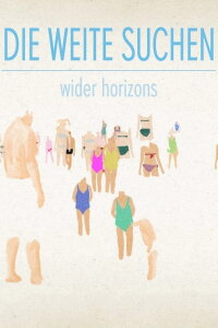 Die Weite suchen (2015)