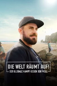 Die Welt räumt auf! - Der globale Kampf gegen den Müll (2020)