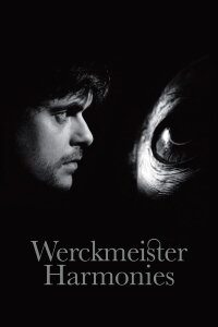 Die Werckmeisterschen Harmonien (2001)