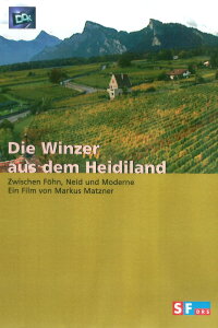 Die Winzer aus dem Heidiland (2005)