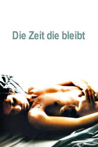 Die Zeit, die bleibt (2005)