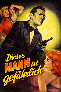 Dieser Mann ist gefährlich (1953)