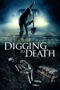Digging to Death (2021)