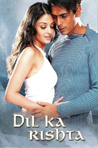 Dil Ka Rishta - Nur dein Herz kennt die Wahrheit (2003)