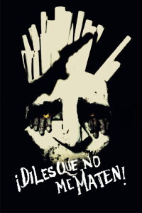 ¡Diles que no me maten! (1984)