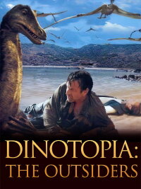Dinotopia 1: Die Outsider (2002)