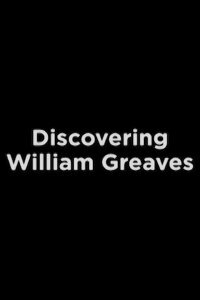 Discovering William Greaves (2006)