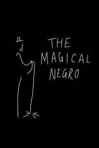 Discussing the Magical Negro (2021)