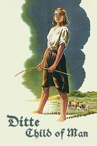 Ditte, Child of Man (1946)