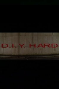 D.I.Y. Hard (2002)