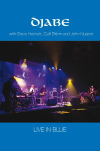 Djabe: Live in Blue with Steve Hackett, Gulli Briem and John Nugent (2015)