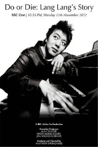 Do or Die：Lang Lang’s Story (2012)