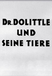Doctor Dolittle and His Animals (1928)