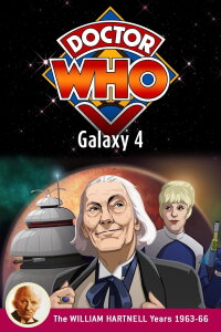 Doctor Who: Galaxy 4 (2021)